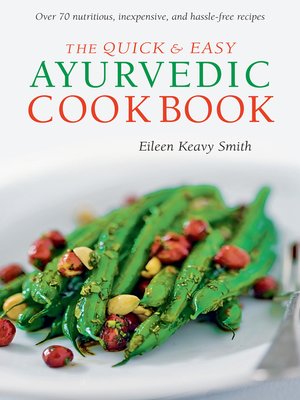 cover image of Quick & Easy Ayurvedic Cookbook